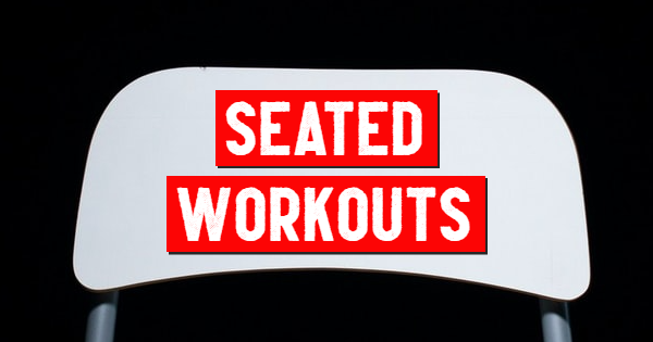 Top of chair with text 'Seated Workouts'